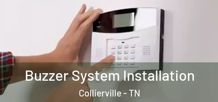 Buzzer System Installation Collierville - TN