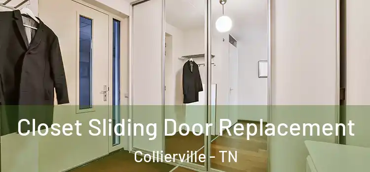 Closet Sliding Door Replacement Collierville - TN