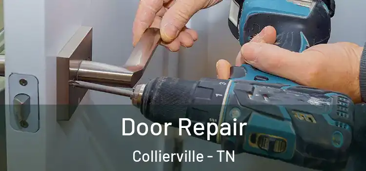 Door Repair Collierville - TN