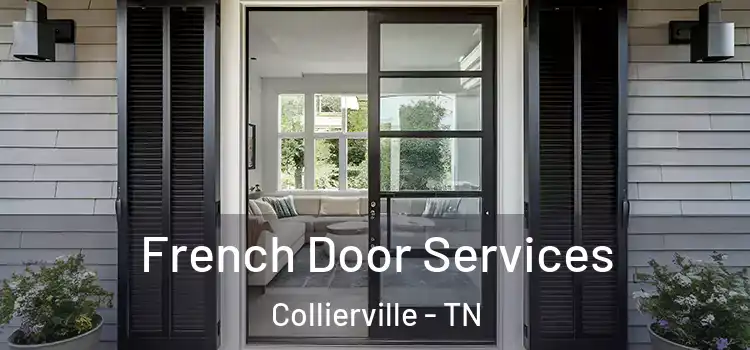 French Door Services Collierville - TN