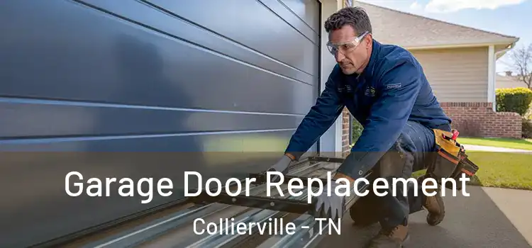  Garage Door Replacement Collierville - TN