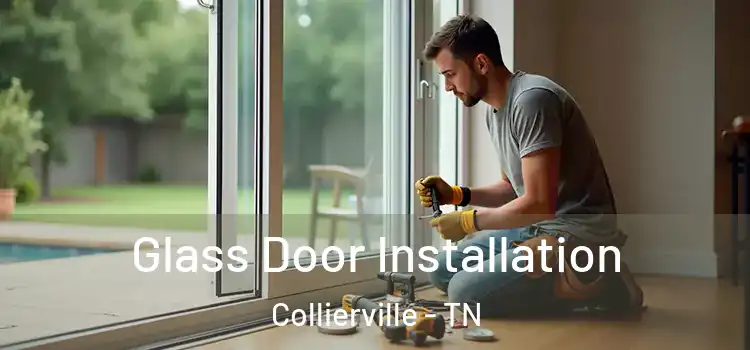 Glass Door Installation Collierville - TN