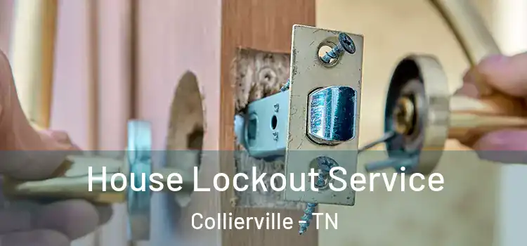 House Lockout Service Collierville - TN