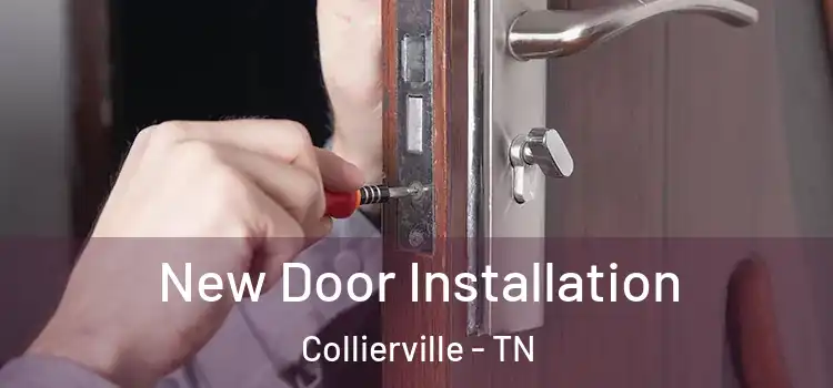 New Door Installation Collierville - TN
