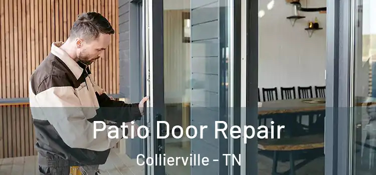 Patio Door Repair Collierville - TN
