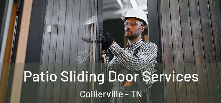 Patio Sliding Door Services Collierville - TN