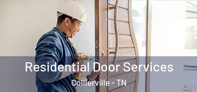 Residential Door Services Collierville - TN