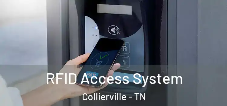 RFID Access System Collierville - TN