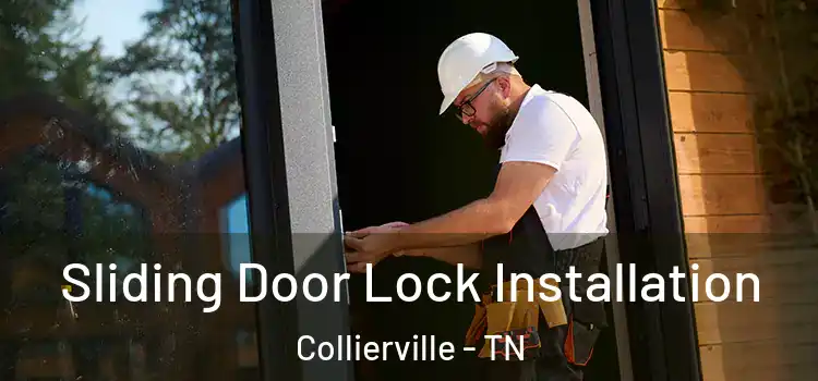 Sliding Door Lock Installation Collierville - TN