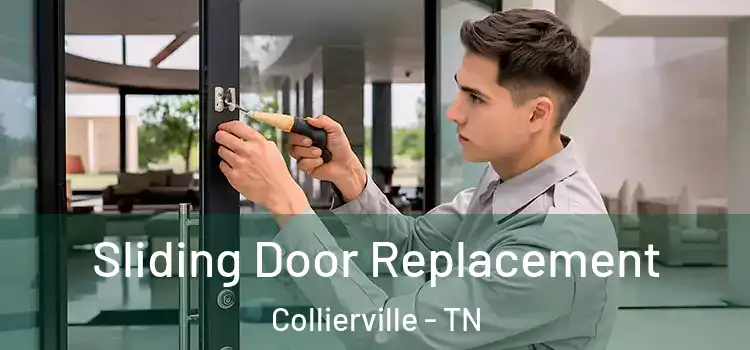 Sliding Door Replacement Collierville - TN